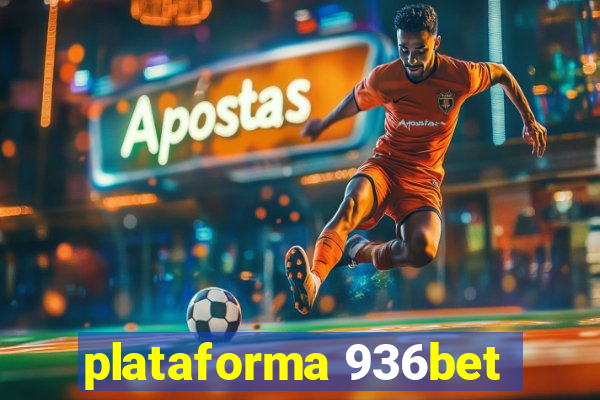 plataforma 936bet